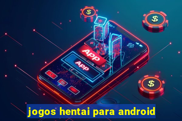 jogos hentai para android